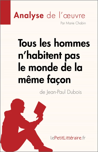 Tous les hommes n'habitent pas le monde de la même façon