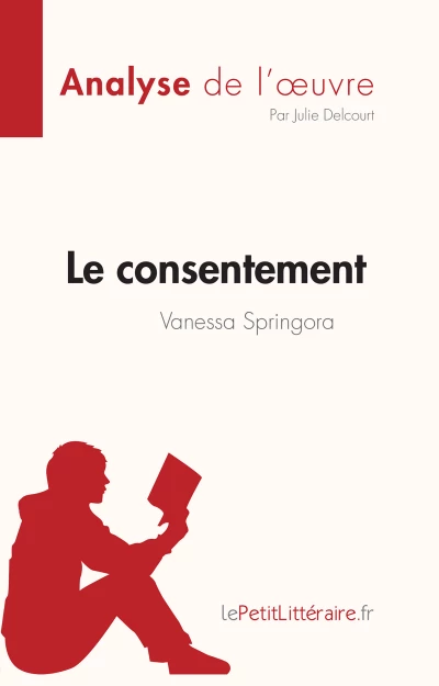 Analyse du livre :  Le Consentement