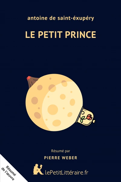 Résumé du livre :  Le Petit Prince