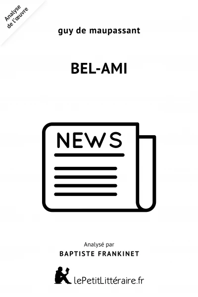 Analyse du livre :  Bel-Ami
