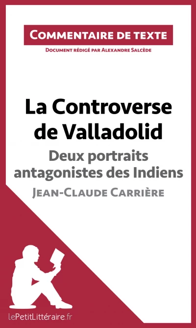 Commentaire :  La Controverse de Valladolid