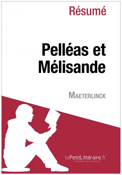 Résumé du livre :  Pelléas et Mélisande