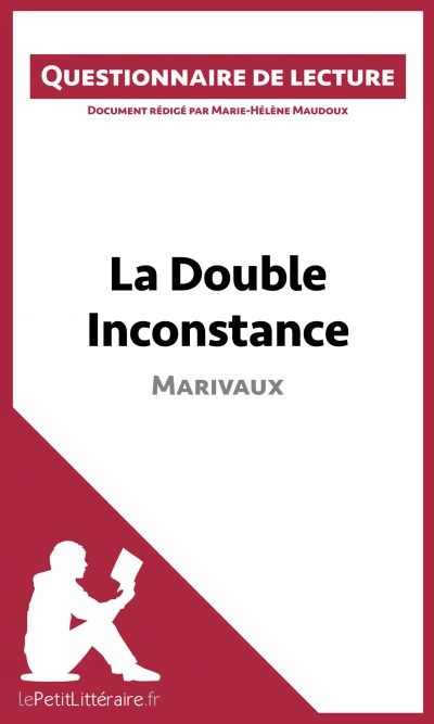 Questionnaire du livre :  La Double Inconstance